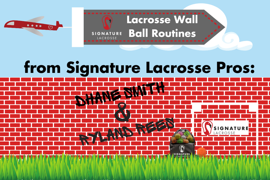 Lacrosse Wall Ball Routines Signature Lacrosse